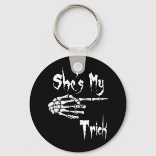 Funny She's My Trick Skeleton Halloween Easy Coupl Key Ring
