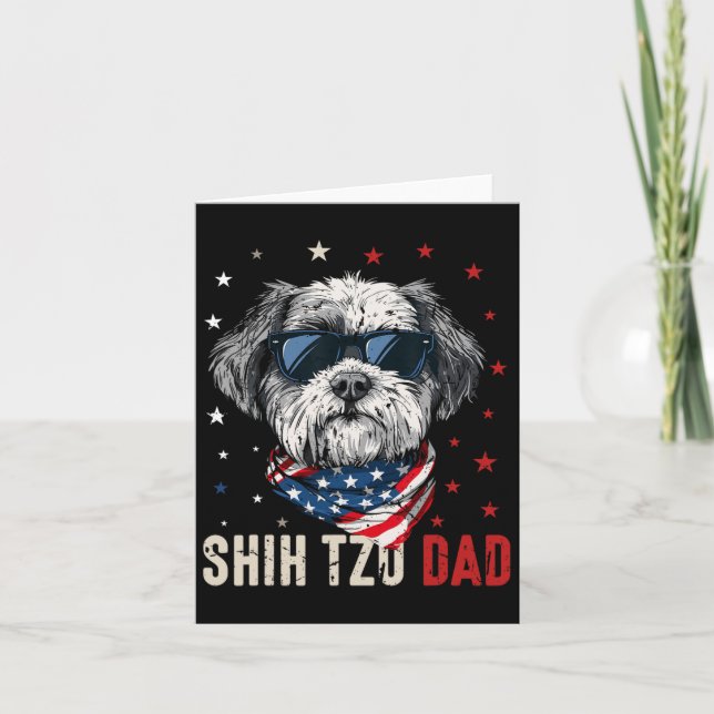 Funny Shih Tzu Dad Usa Stars 4th Of July Fathers D Card (Front)