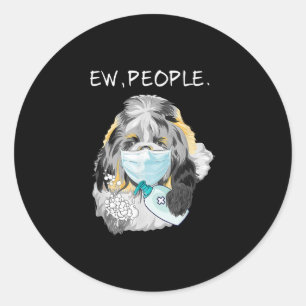 Funny Shih Tzu Ew People Dog Lover Gift Classic Round Sticker