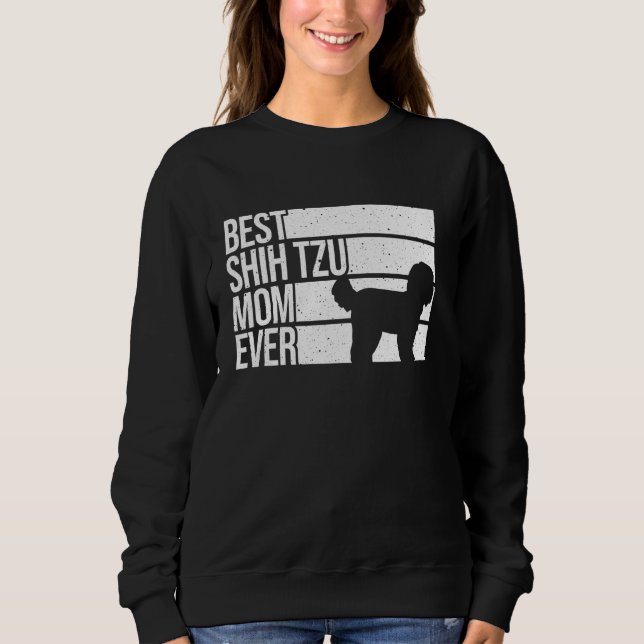 Funny Shih Tzu Mum For Women Girl Mother's Day Dog Sweatshirt (Front)