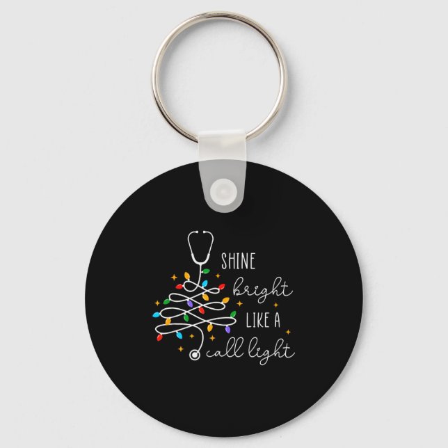 Funny Shine Bright Like A Call Light Nurse Merry C Key Ring (Front)