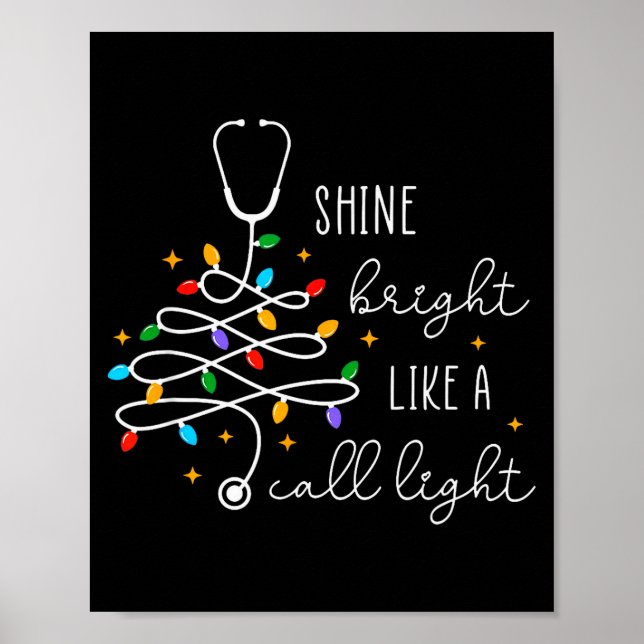 Funny Shine Bright Like A Call Light Nurse Merry C Poster (Front)