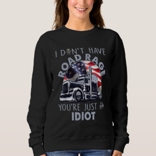 Funny Shirt For Trucker I Don't Have Road Rage Tru