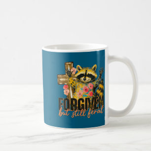 Funny Shirt Forgiven But Still Feral Raccoon Coffee Mug