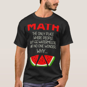Funny Shirt Math Watermelon Calculation Joke Teach