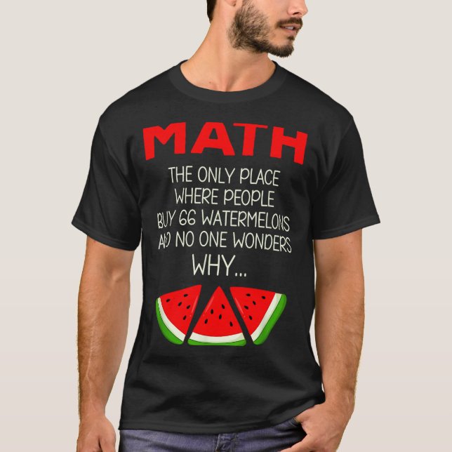 Funny Shirt Math Watermelon Calculation Joke Teach (Front)