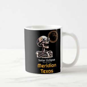 Funny Shirt Skeleton Solar Eclipse Meridian Texas Coffee Mug