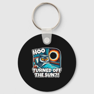 Funny Shirt Total Solar Eclipse Hoo Turned Key Ring