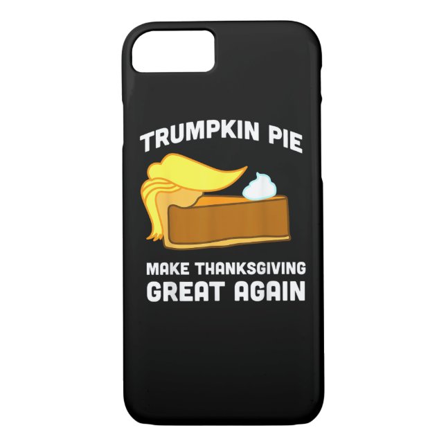 Funny Shirt Trumpkin Pie Make Thanksgiving Great A Case-Mate iPhone Case (Back)