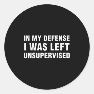 Funny Shirts For Men Sarcastic Tee In My Defence I Classic Round Sticker