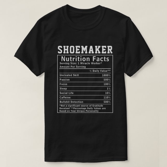 Funny Shoemaker Nutrition Facts Employee Staff  T-Shirt (Design Front)