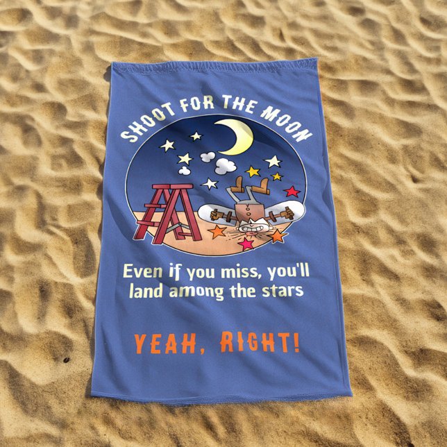 Funny Shoot For The Moon Fail Cartoon Quote Beach Towel (Creator Uploaded)