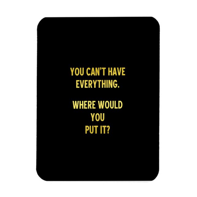 Funny Shopping Hoarding Joke Magnet (Vertical)