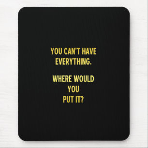 Funny Shopping Hoarding Joke Mouse Pad