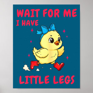 Funny short legs jokes memes wait for have little poster