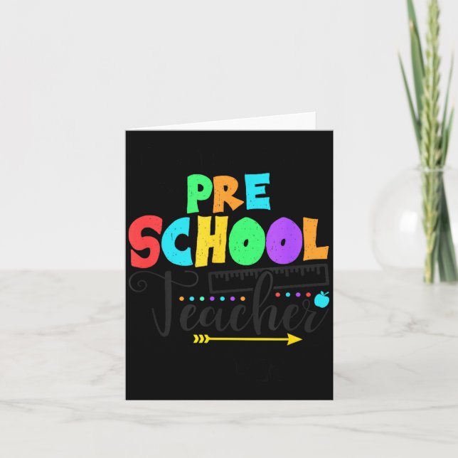 Funny Short School Teacher Quote Saying Pre School Card (Front)