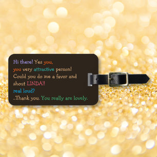 Funny Shout My Name Humour Custom Travel Luggage Tag