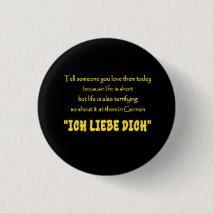 Funny Shout Your Love in German 3 Cm Round Badge