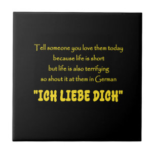 Funny Shout Your Love in German Ceramic Tile