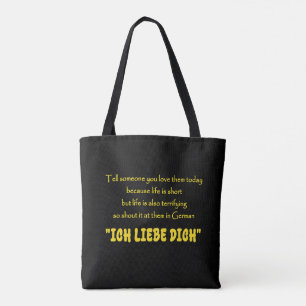 Funny Shout Your Love in German Tote Bag