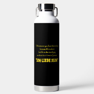Funny Shout Your Love in German Water Bottle