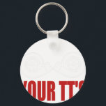 Funny Show Me Your TT's Key Ring<br><div class="desc">A stylish keychain featuring a vintage classic car design. A perfect accessory for car lovers and collectors. Great for everyday use or as a small and thoughtful gift for classic car enthusiasts.</div>