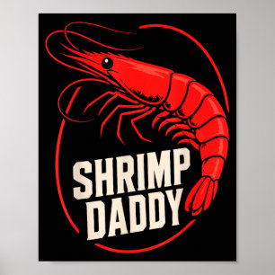 Funny shrimp dad seafood shrimps poster