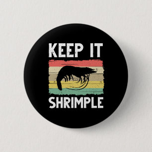 Funny Shrimp Gift For Men Women Cool Fishing Prawn 6 Cm Round Badge