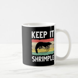 Funny Shrimp Gift For Men Women Cool Fishing Prawn Coffee Mug