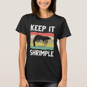 Funny Shrimp Gift For Men Women Cool Fishing Prawn T-Shirt