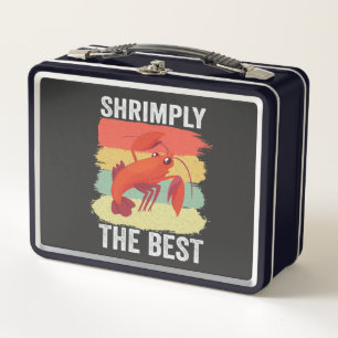 Funny Shrimp Shellfish Keep it Shrimple Fishing Metal Lunch Box