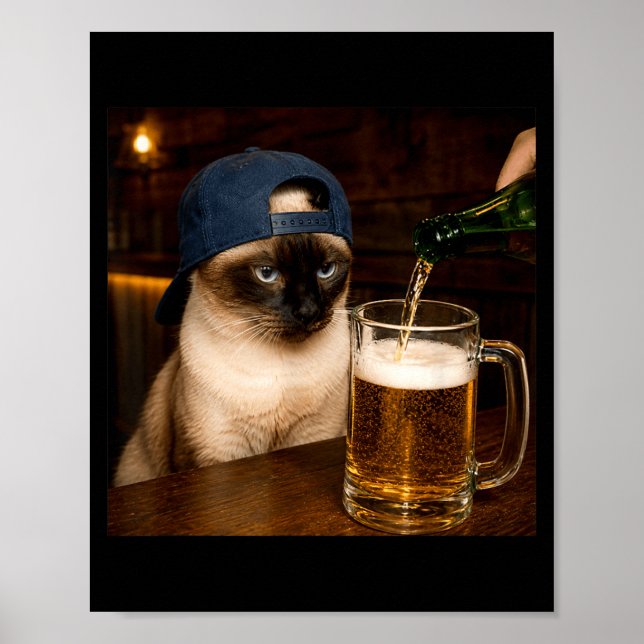 Funny Siamese Drinking Beer Cat Meme Poster (Front)