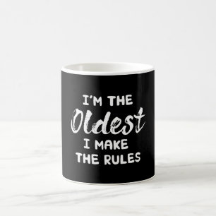 Funny Siblings: I'm The Oldest I Make The Rules Coffee Mug