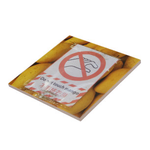 Funny Sign 'Do not touch mango' Tile