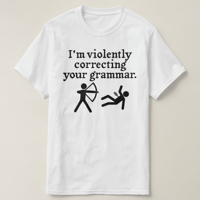 Funny "Silently Correcting Your Grammar" Spoof T-Shirt (Design Front)