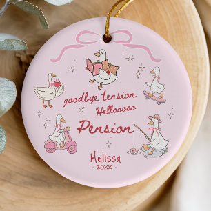 Funny Silly Duck Goodbye Tension Hello Pension Ceramic Ornament