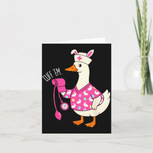 Funny Silly Easter Goose Nurse ER CNA LPN Cuff em Card