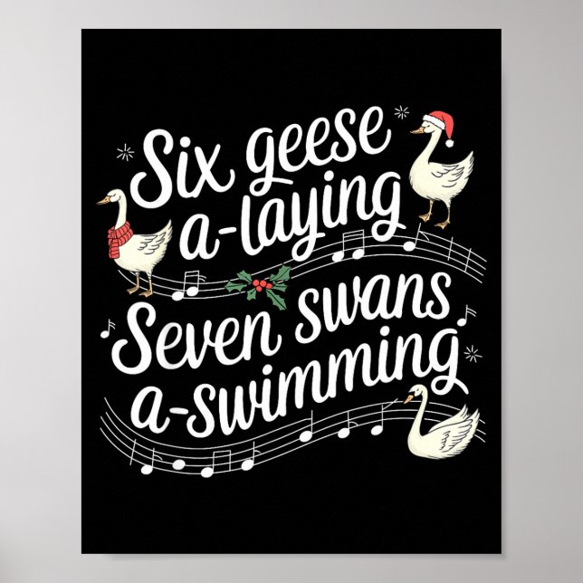 Funny Silly Goose 6 Geese Laying 7 Swans Swimming  Poster (Front)