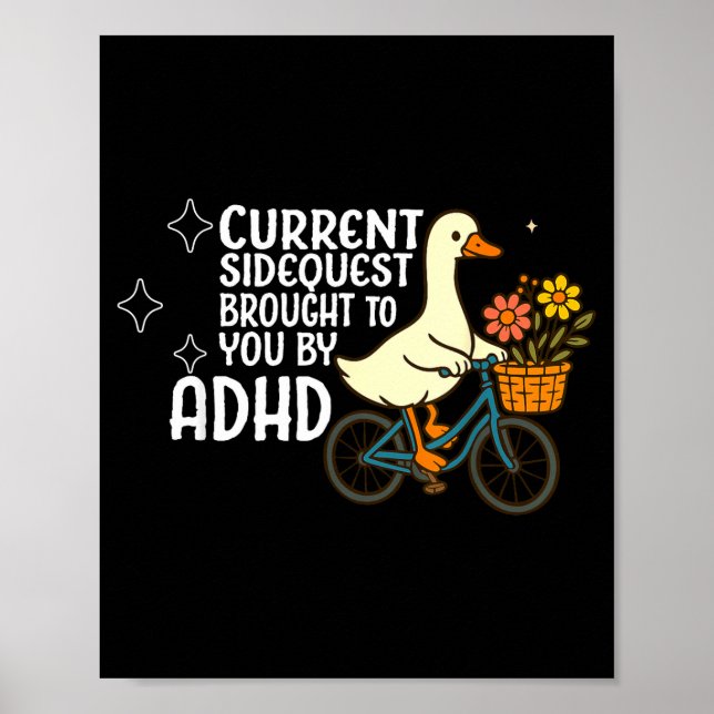 Funny silly goose current side quest brought to by poster (Front)