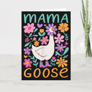 Funny Silly Goose Mum Mummy Mothers Day Floral Mam Card