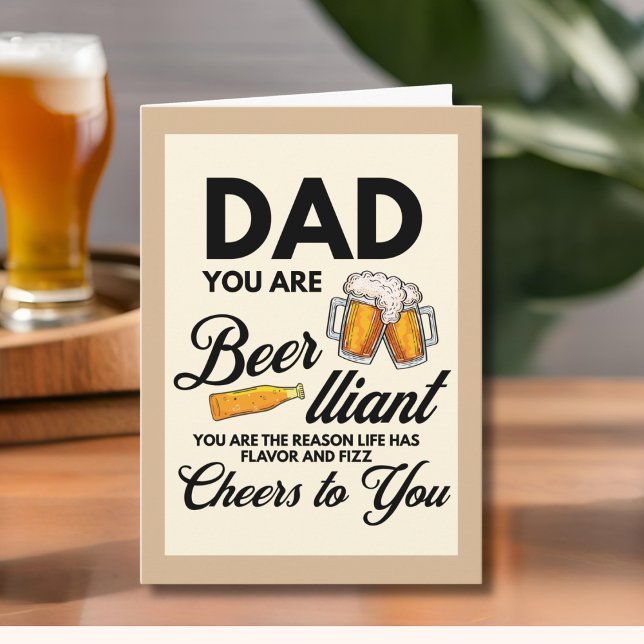 Funny Simple Dad You Are Beer-lliant Father's Day Card (Creator Uploaded)