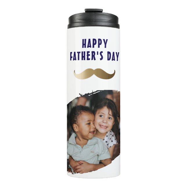Funny Simple Moustache Happy Father's Day Photo Thermal Tumbler (Front)