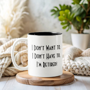 funny simple retirement  Two-Tone coffee mug