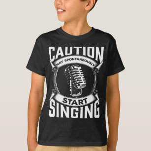 Funny Singer Quote Microphone Singing Musician T-Shirt