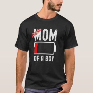 Funny Single Mum Of A Boy Low Battery Mothers Day  T-Shirt