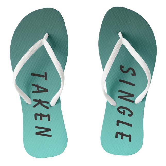 Funny Single Taken Sign Teal Thongs (Footbed)