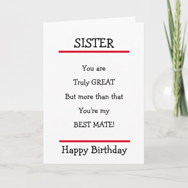 Funny Sister Best Mate Verse Birthday Card (Front)