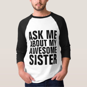 Funny sister brother T-Shirts