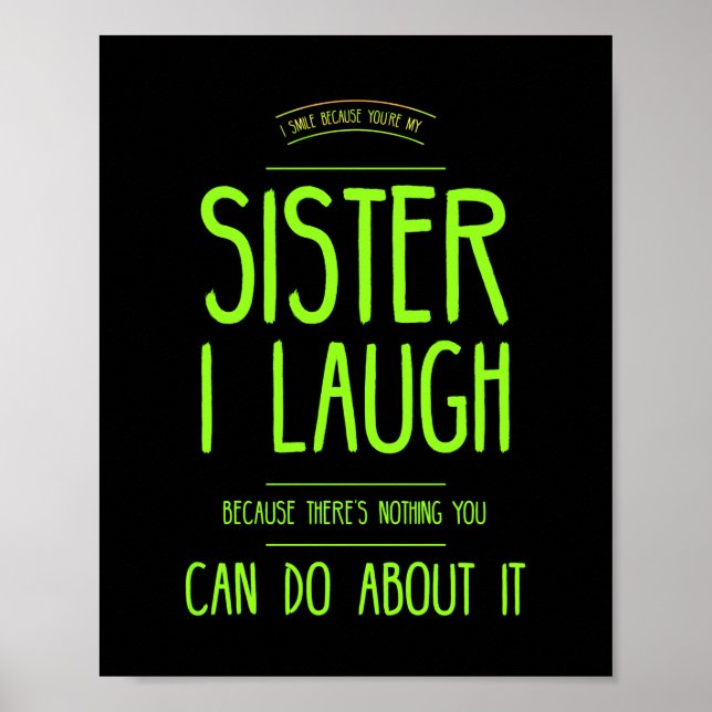 Funny Sister laugh Poster (Front)