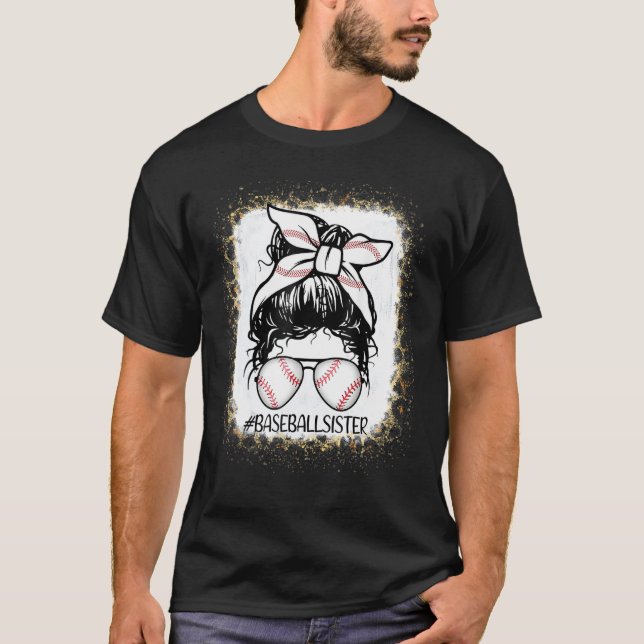Funny Sister Messy Bun Baseball Sunglasses Sister' T-Shirt (Front)